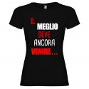 T-SHIRT PERSONALIZZATA DONNA IL MEGLIO DEVE ANCORA VENIRE COLORE NERO