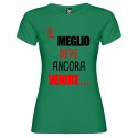 T-SHIRT PERSONALIZZATA DONNA IL MEGLIO DEVE ANCORA VENIRE COLORE VERDE