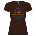 T-SHIRT DONNA PERSONALIZZATA NOI DONNE SIAMO COME GOOGLE COLORE MARRONE