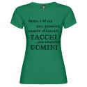 T-SHIRT DONNA PERSONALIZZATA UOMINI E TACCHI COLORE VERDE