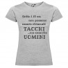 T-SHIRT DONNA PERSONALIZZATA UOMINI E TACCHI COLORE GRIGIO