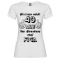 T-shirt Donna Mi Ci Sono Voluti 40 Anni Compleanno