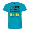 Maglietta personalizzata uomo amo la scienza ma preferisco la birra turchese