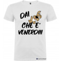 T-SHIRT PERSONALIZZATA DAI CHE OGGI È VENERDI COLORE BIANCO