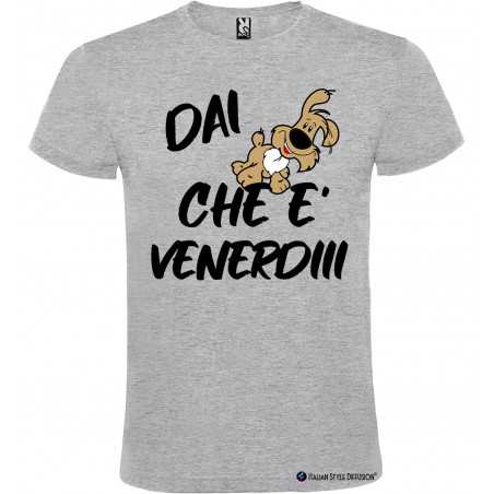 T-SHIRT PERSONALIZZATA DAI CHE OGGI È VENERDI COLORE GRIGIO