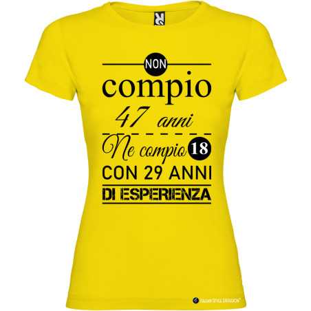 T-SHIRT DONNA COMPLEANNO ANNI DI ESPERIENZA COLORE GIALLO