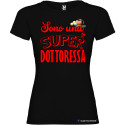 T-SHIRT DONNA SPIRITOSA PERSONALIZZATA SUPER DOTTORESSA COLORE NERO