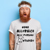 T-SHIRT CON FRASI SONO ALLERGICO ALLE PERSONE STUPIDE