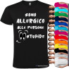 T-SHIRT CON FRASI SONO ALLERGICO ALLE PERSONE STUPIDE COLORE 2