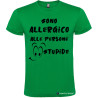 T-SHIRT CON FRASI SONO ALLERGICO ALLE PERSONE STUPIDE COLORE VERDE