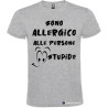 T-SHIRT CON FRASI SONO ALLERGICO ALLE PERSONE STUPIDE COLORE GRIGIO
