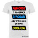 T-SHIRT PERSONALIZZATA DIVERTENTE AMORE RIPOSATI COLORE BIANCO