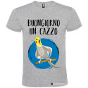 T-SHIRT PERSONALIZZATA BUONGIORNO UN CAZZO COLORE GRIGIO