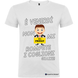 T-shirt personalizzata venerdi non rompete i coglioni Italian Style Diffusion® colore bianco
