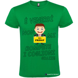 T-shirt personalizzata venerdi non rompete i coglioni Italian Style Diffusion® colore verde