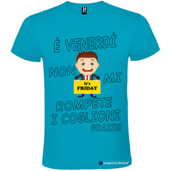T-shirt personalizzata venerdi non rompete i coglioni Italian Style Diffusion® colore turchese