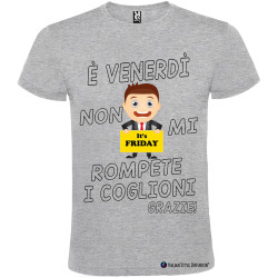 T-shirt personalizzata venerdi non rompete i coglioni Italian Style Diffusion® colore grigio