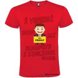 T-shirt personalizzata venerdi non rompete i coglioni Italian Style Diffusion® colore rosso
