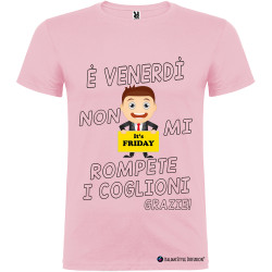 T-shirt personalizzata venerdi non rompete i coglioni Italian Style Diffusion® colore rosa