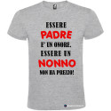 T-SHIRT PERSONALIZZATA ESSERE PADRE E UN ONORE COLORE GRIGIO