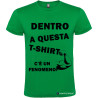 T-SHIRT DENTRO A QUESTA T-SHIRT C'È UN FENOMENO COLORE VERDE