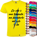 T-SHIRT PERSONALIZZATA LA VITA È UNA TEMPESTA MA PRENDERLA NEL CULO È UN LAMPO