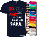 T-SHIRT PERSONALIZZATA IO AMO LE TETTE COME MIO PAPÀ 2