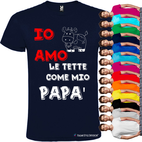 T-shirt Personalizzata Io Amo le Tette Come Mio Papà