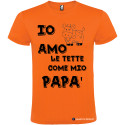 T-SHIRT PERSONALIZZATA IO AMO LE TETTE COME MIO PAPÀ COLORE ARANCIO