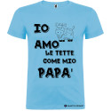 T-SHIRT PERSONALIZZATA IO AMO LE TETTE COME MIO PAPÀ COLORE AZZURRO
