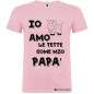 T-shirt Personalizzata Io Amo le Tette Come Mio Papà