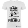 T-SHIRT I MIGLIORI UOMINI DIVENTANO PIZZAIOLI COLORE BIANCO