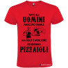 T-SHIRT I MIGLIORI UOMINI DIVENTANO PIZZAIOLI COLORE ROSSO