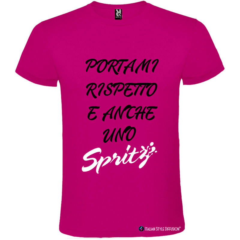 T-shirt Personalizzata Portami Rispetto e Anche 1 Spritz
