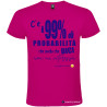 MAGLIETTA PERSONALIZZATA UOMO 99% PROBABILE COLORE ROSA FUCSIA