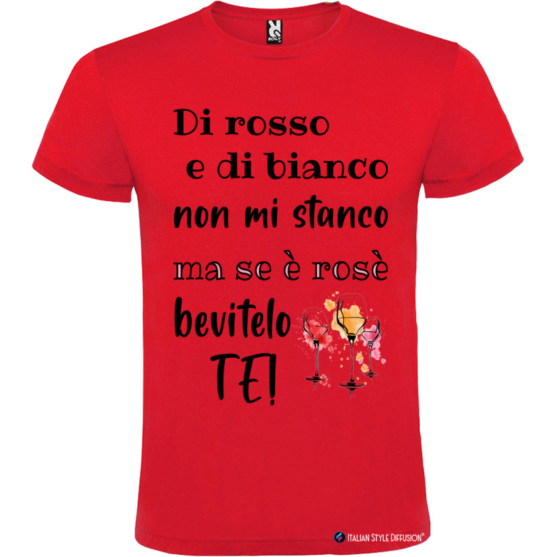 T-shirt personalizzata ma se è rosè bevilo tè Italian Style Diffusion®