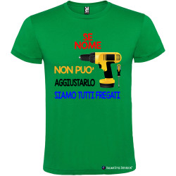 T-shirt personalizzata se Marco non può aggiustarlo siamo tutti fregati trapano colore verde