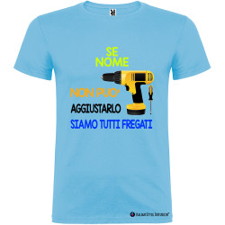 T-shirt personalizzata se Marco non può aggiustarlo siamo tutti fregati trapano colore azzurro