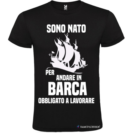 T-shirt Nato per Andare in Barca Costretto a Lavorare