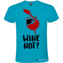 MAGLIETTA PERSONALIZZATA UOMO VINO WINE NOT ? COLORE TURCHESE