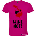 MAGLIETTA PERSONALIZZATA UOMO VINO WINE NOT ? COLORE ROSA FUCSIA