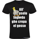 T-shirt personalizzata veneta all'oselo ingordo ghe crepa el gosso colore nero