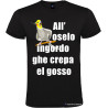 T-shirt personalizzata veneta all'oselo ingordo ghe crepa el gosso colore nero