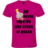 T-shirt personalizzata veneta all'oselo ingordo ghe crepa el gosso colore rosa fucsia