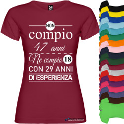 T-shirt Donna Personalizzata Compleanno Anni di Esperienza