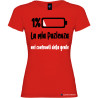 T-shirt donna personalizzata la mia pazienza nei confronti della gente colore rosso