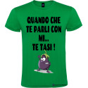 Maglietta uomo personalizzata veneta quando parli con me stai zitto colore verde