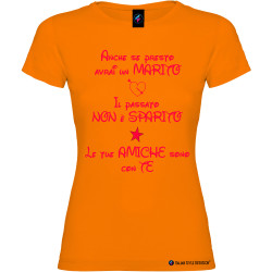 T-shirt personalizzata donna le tue amiche sono con te marito colore arancio