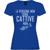 T-shirt personalizzata donna le persone non sono cattive colore blu royal