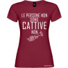 T-shirt personalizzata donna le persone non sono cattive colore bordeaux